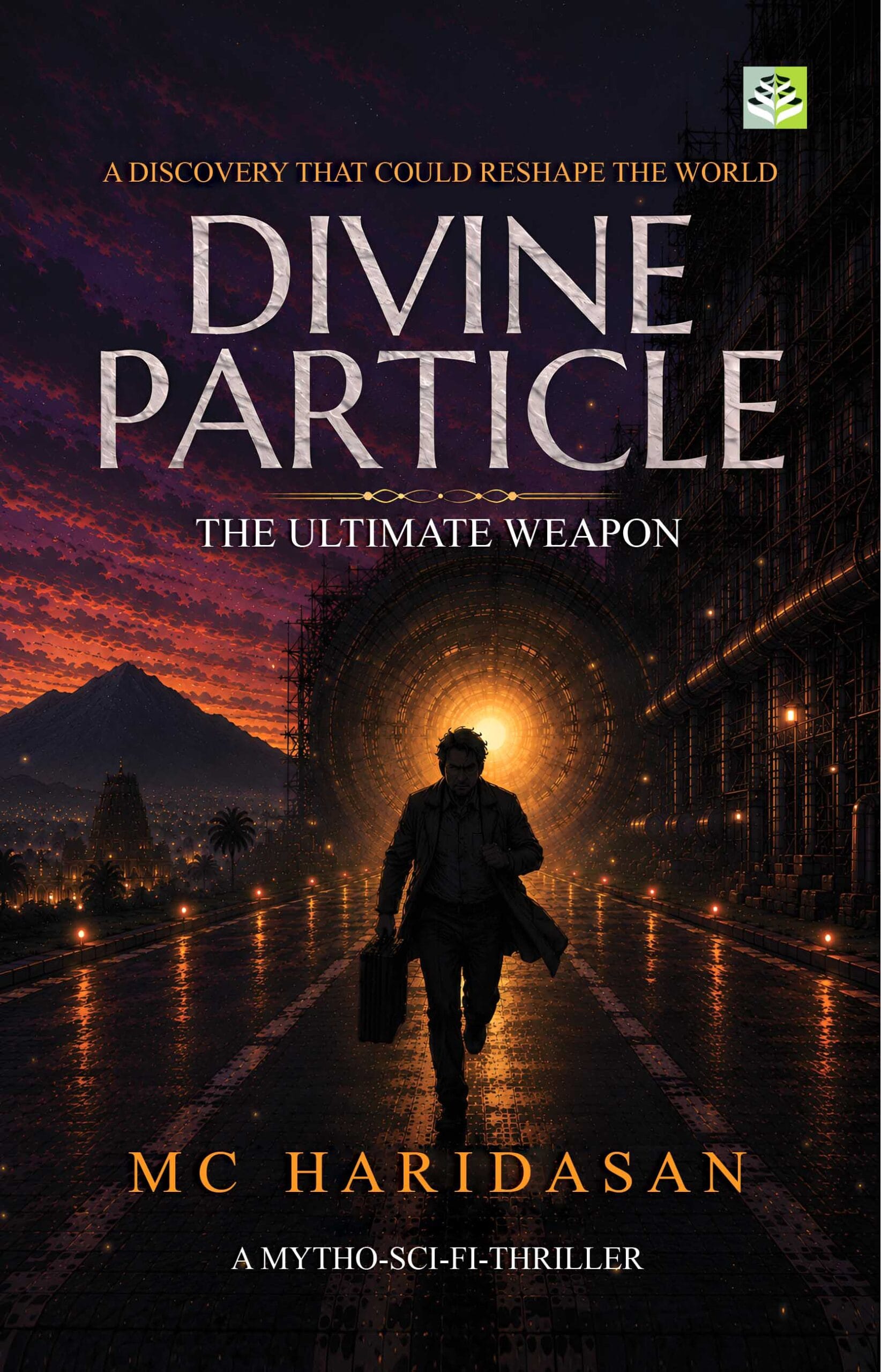 DIVINE PARTICLE - The Ultimate Weapon - THRILLER NOVEL BY MC HARIDASAN